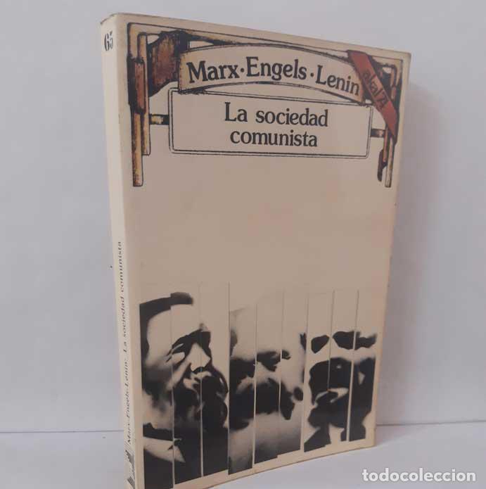 Libros: LA SOCIEDAD COMUNISTA - MARX - ENGELS - LENIN