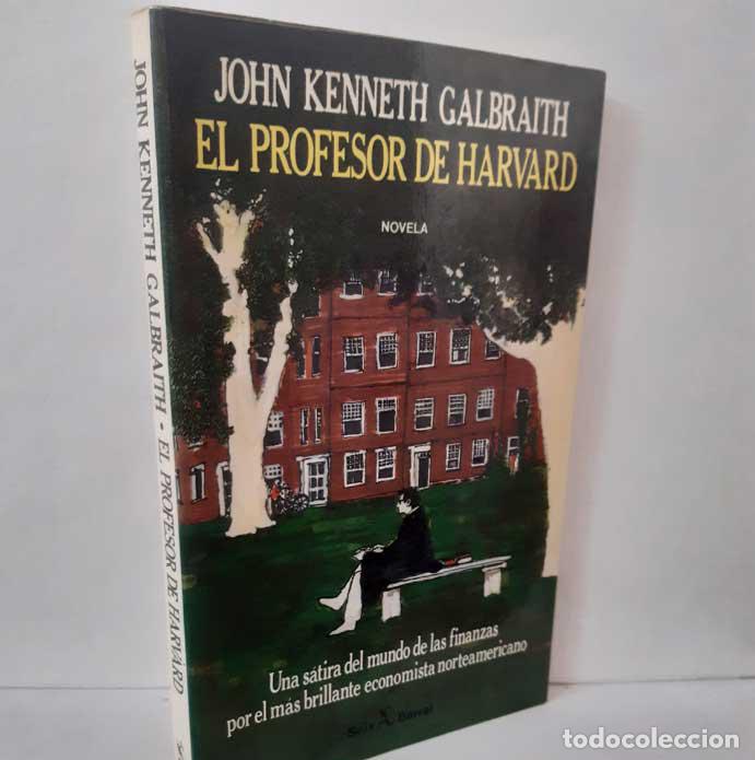 B&uuml;cher: EL PROFESOR DE HARVARD - GALBRAITH, JOHN KENNETH