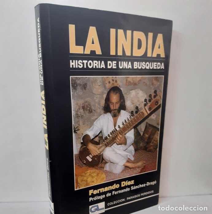 B&uuml;cher: LA INDIA. HISTORIA DE UNA B&Uacute;SQUEDA - D&Iacute;EZ, FERNANDO