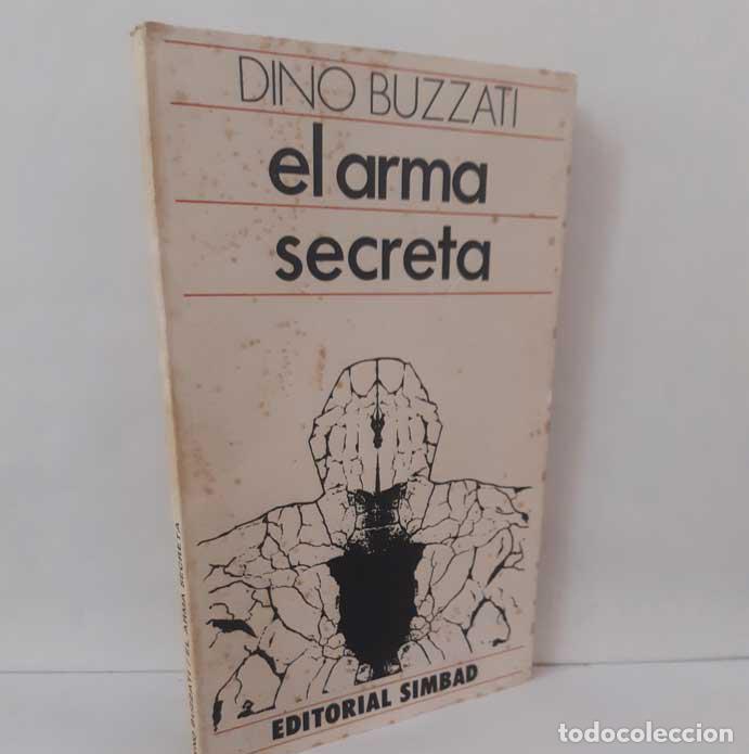 Libri di seconda mano: EL ARMA SECRETA - BUZZATI, DINO