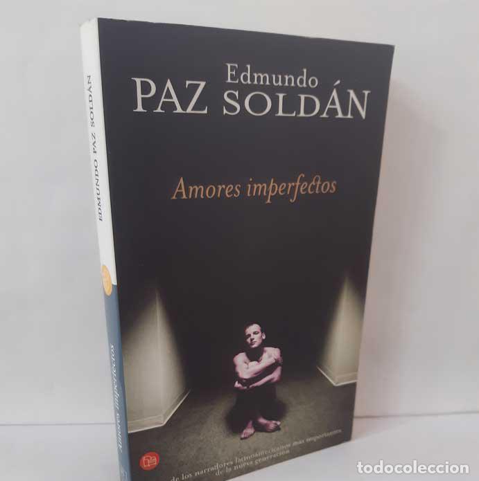Libri di seconda mano: AMORES IMPERFECTOS - PAZ SOLD&Aacute;N, EDMUNDO