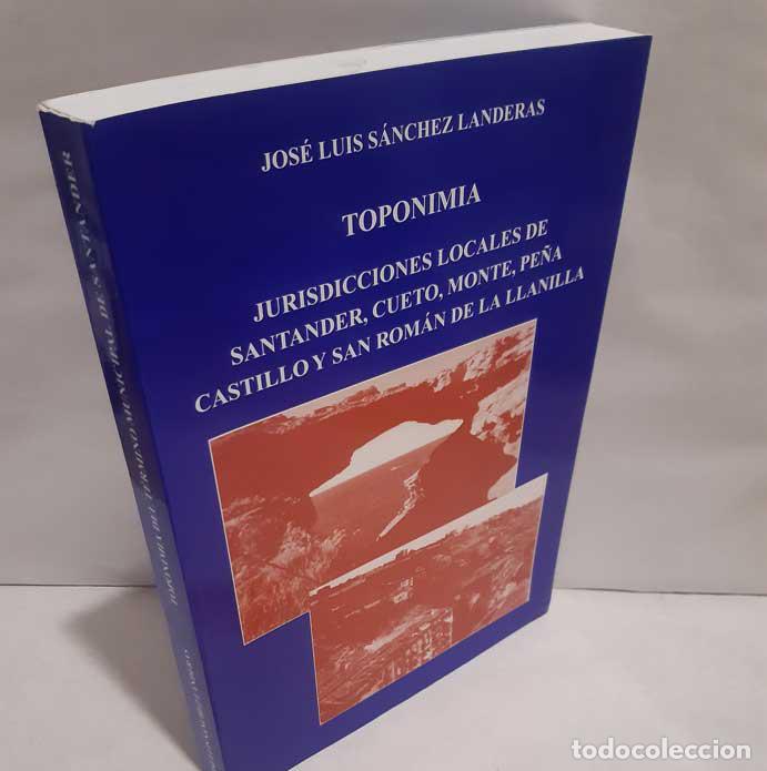 Libri di seconda mano: TOPONIMIA. JURISDICCIONES LOCALES DE SANTANDER, CUETO, MONTE, PE&Ntilde;ACASTILLO Y SAN ROM&Aacute;N DE LA LLANILL