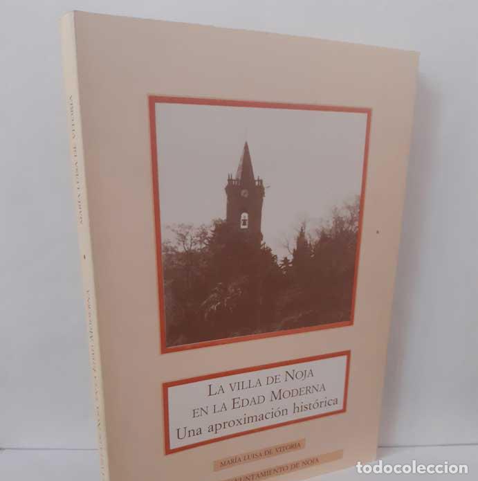 B&uuml;cher: LA VILLA DE NOJA EN LA EDAD MODERNA, UNA APROXIMACI&Oacute;N HIST&Oacute;RICA - VITORIA, MAR&Iacute;A LUISA DE