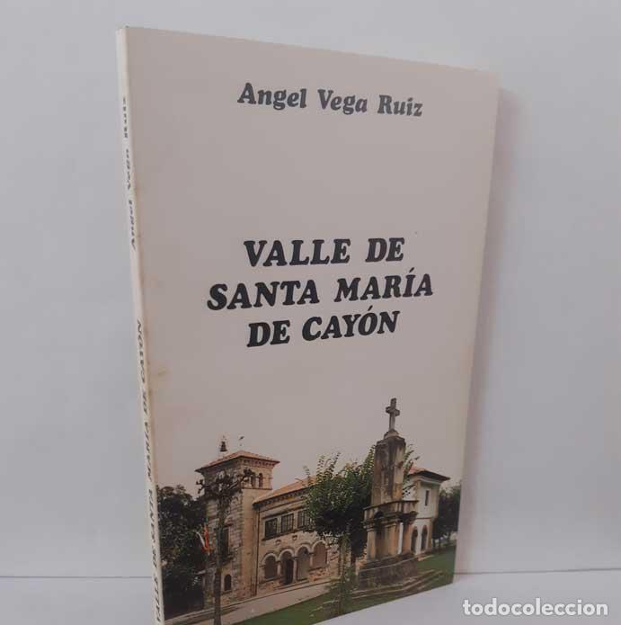 B&uuml;cher: VALLE DE SANTA MAR&Iacute;A DE CAY&Oacute;N - VEGA RUIZ, &Aacute;NGEL