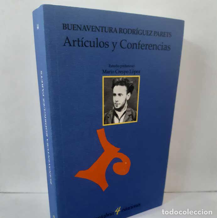 B&uuml;cher: ART&Iacute;CULOS Y CONFERENCIAS - RODR&Iacute;GUEZ PARETS, BUENAVENTURA