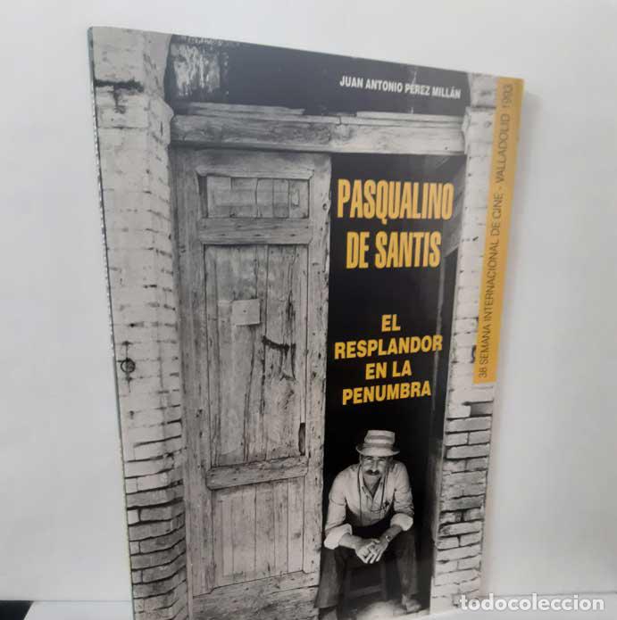 B&uuml;cher: PASQUALINO DE SANTIS, RESPLANDOR EN LA PENUMBRA - P&Eacute;REZ MILL&Aacute;N, JUAN ANTONIO