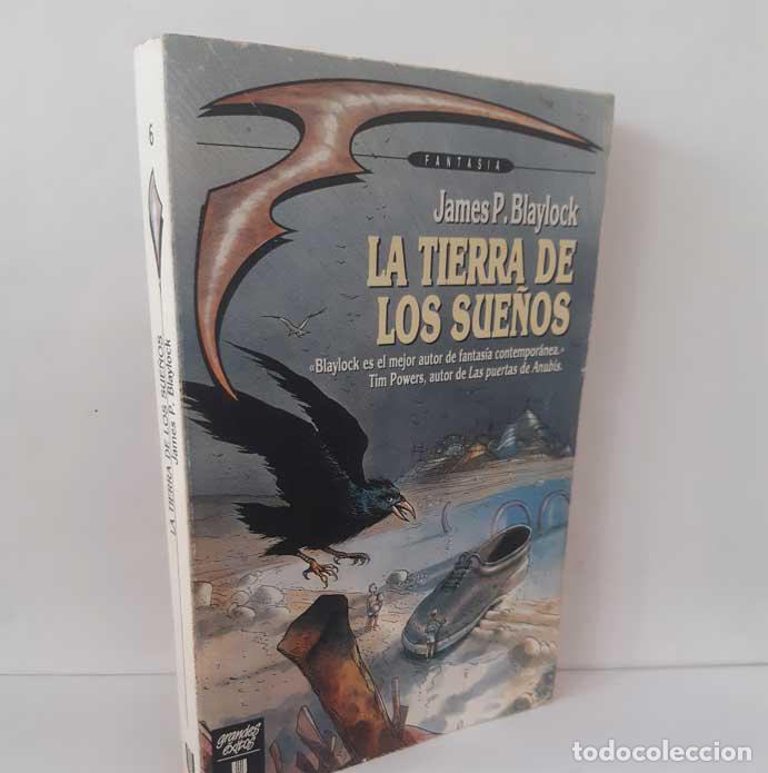 B&uuml;cher: LA TIERRA DE LOS SUE&Ntilde;OS - BLAYLOCK, JAMES P.