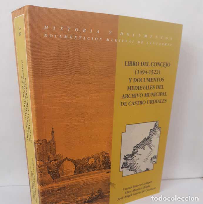B&uuml;cher: LIBRO DEL CONCEJO (1494-1522) Y DOCUMENTOS MEDIEVALES DEL ARCHIVO MUNICIPAL DE CASTRO URDIALES - BLA