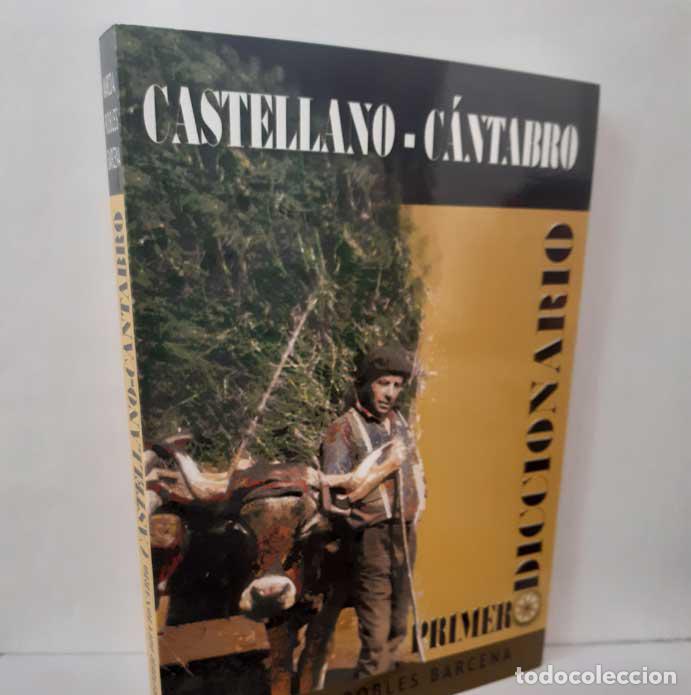 B&uuml;cher: PRIMER DICCIONARIO CASTELLANO-C&Aacute;NTABRO - ROBLES B&Aacute;RCENA, MARCO A.