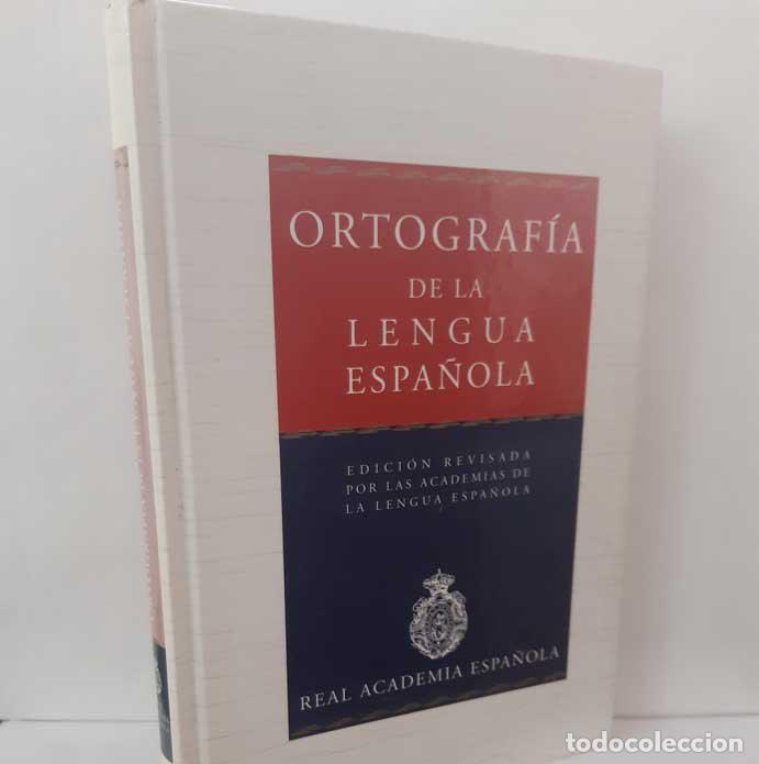 B&uuml;cher: ORTOGRAF&Iacute;A DE LA LENGUA ESPA&Ntilde;OLA - REAL ACADEMIA ESPA&Ntilde;OLA