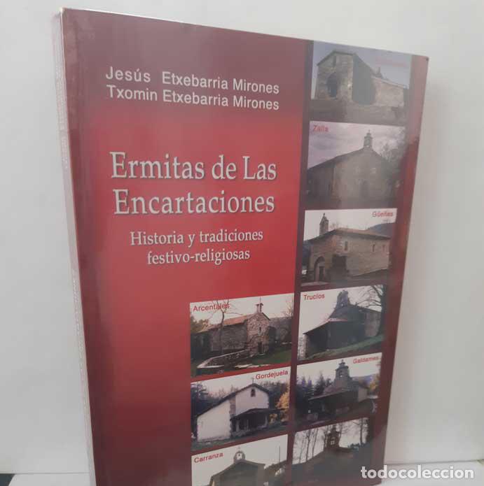 B&uuml;cher: ERMITAS DE LAS ENCARTACIONES, HISTORIA Y TRADICIONES FESTIVO-RELIGIOSAS - ETXEBARRIA MIRONES, JES&Uacute;S