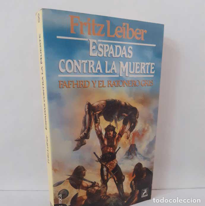 books: ESPADAS CONTRA LA MUERTE. FAFHRD Y EL RATONERO GRIS - LEIBER, FRITZ