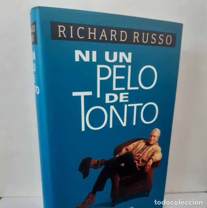 Livres: NI UN PELO DE TONTO - RUSSO, RICHARD