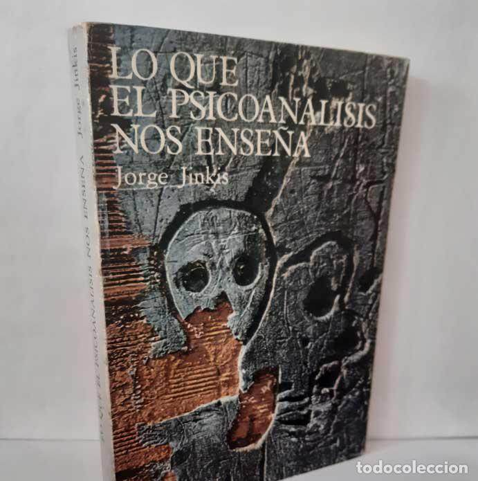 Livres: LO QUE EL PSICOAN&Aacute;LISIS NOS ENSE&Ntilde;A - JINKIS, JORGE