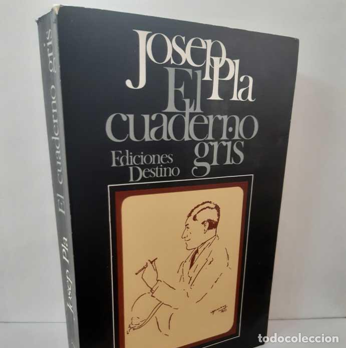 Livres: EL CUADERNO GRIS - PLA, JOSEP