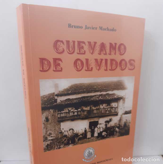 Livres: CU&Eacute;VANO DE OLVIDOS. PRESENCIA DE CANTABRIA EN CUBA (1492-1999) - MACHADO, BRUNO JAVIER