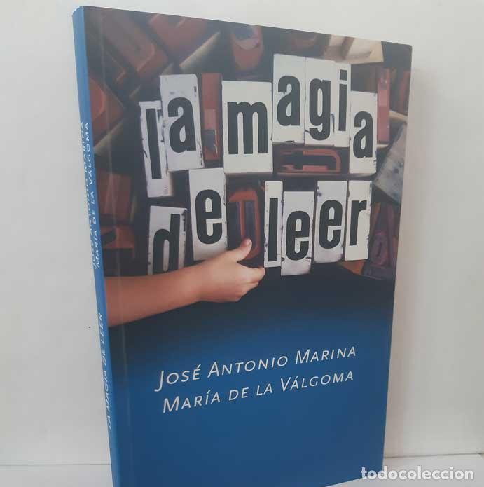 Livres: LA MAGIA DE LEER - MARINA, JOS&Eacute; ANTONIO - V&Aacute;LGOMA, MAR&Iacute;A DE LA