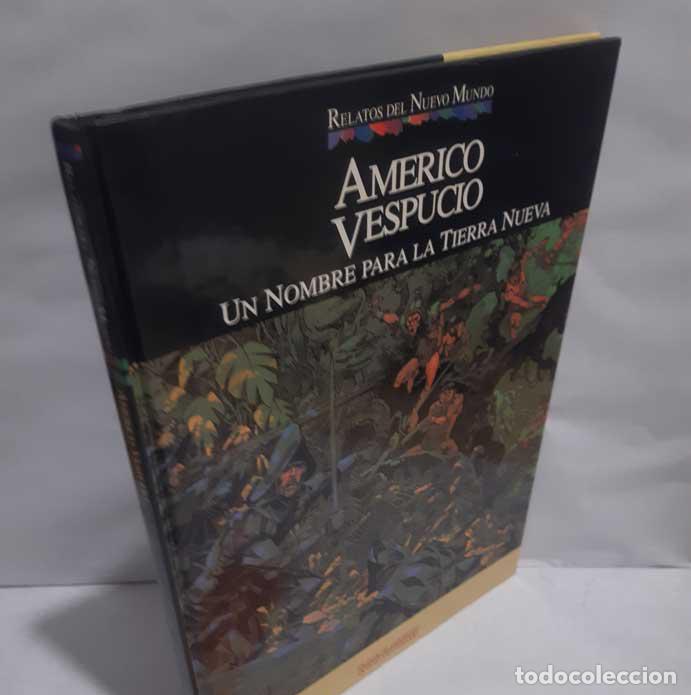 Livres: AMERICO VESPUCIO, UN NOMBRE PARA LA TIERRA NUEVA. RELATOS DEL NUEVO MUNDO