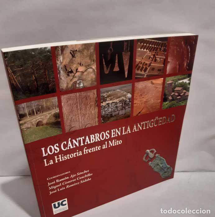 Livres: LOS C&Aacute;NTABROS EN LA ANTIG&Uuml;EDAD, LA HISTORIA FRENTE AL MITO - AJA S&Aacute;NCHEZ, JOS&Eacute; RAM&Oacute;N - CISNEROS CUNC