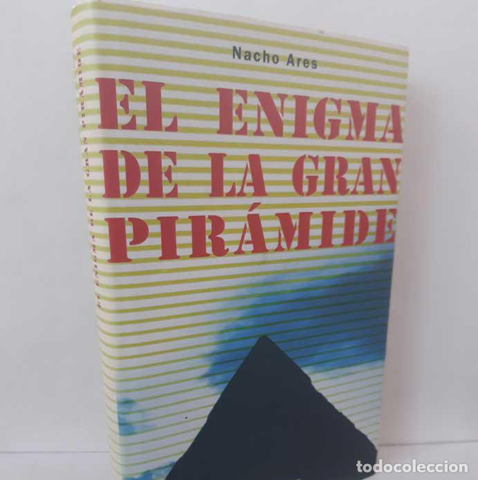 Libros: EL ENIGMA DE LA GRAN PIR&Aacute;MIDE - ARES, NACHO
