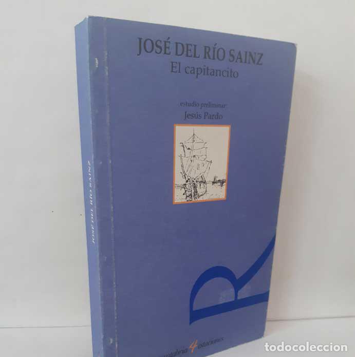 Libros: EL CAPITANCITO - R&Iacute;O SAINZ, JOS&Eacute; DEL (PICK)