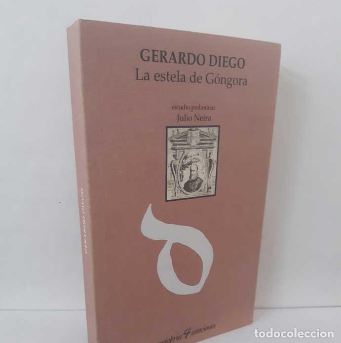 Libros: LA ESTELA DE G&Oacute;NGORA - DIEGO, GERARDO