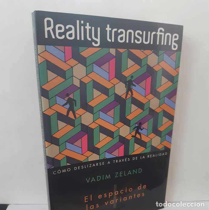 Livres: REALITY TRANSURFING. C&Oacute;MO DESLIZARSE A TRAV&Eacute;S DE LA REALIDAD. I: EL ESPACIO DE LAS VARIANTES - ZELAN