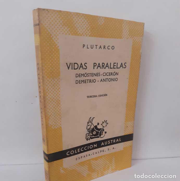 Livres: VIDAS PARALELAS (DEM&Oacute;STENES - CICER&Oacute;N - DEMETRIO - ANTONIO) - PLUTARCO