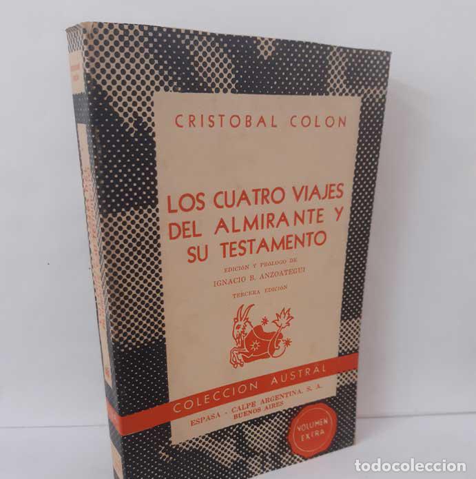B&uuml;cher: LOS CUATRO VIAJES DEL ALMIRANTE Y SU TESTAMENTO - COL&Oacute;N, CRIST&Oacute;BAL