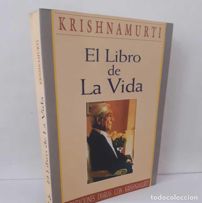 Libri di seconda mano: EL LIBRO DE LA VIDA. MEDITACIONES DIARIAS CON KRISHNAMURTI - KRISHNAMURTI, JIDDU