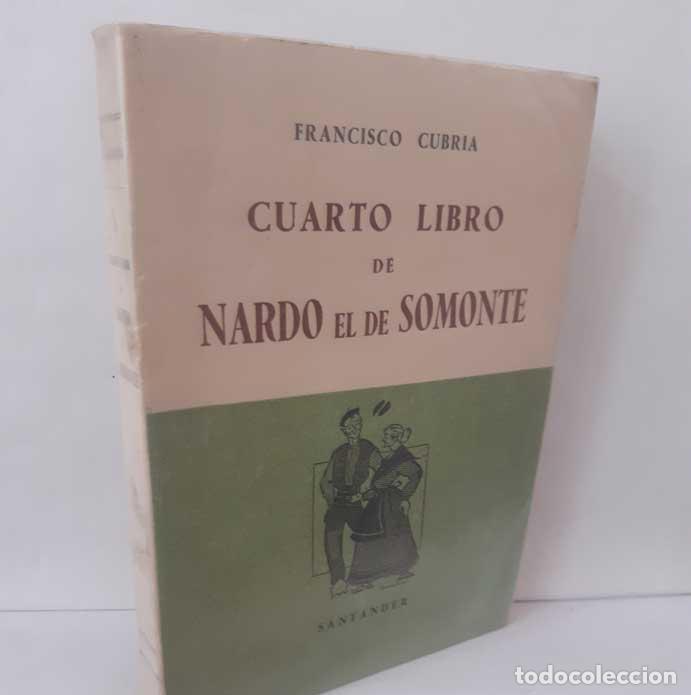 Libri di seconda mano: CUARTO LIBRO DE NARDO EL DE SOMONTE - CUBR&Iacute;A, FRANCISCO