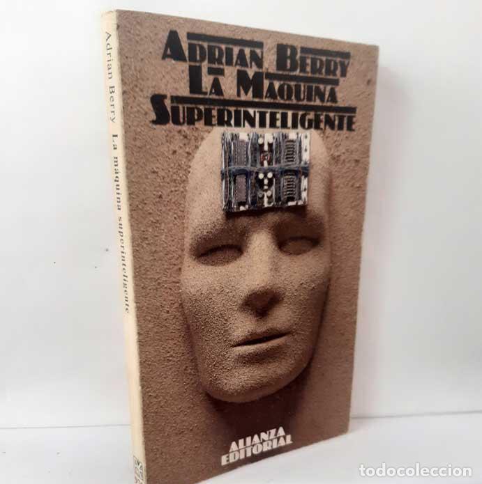 books: LA M&Aacute;QUINA SUPERINTELIGENTE. UNA ODISEA ELECTR&Oacute;NICA - BERRY, ADRIAN