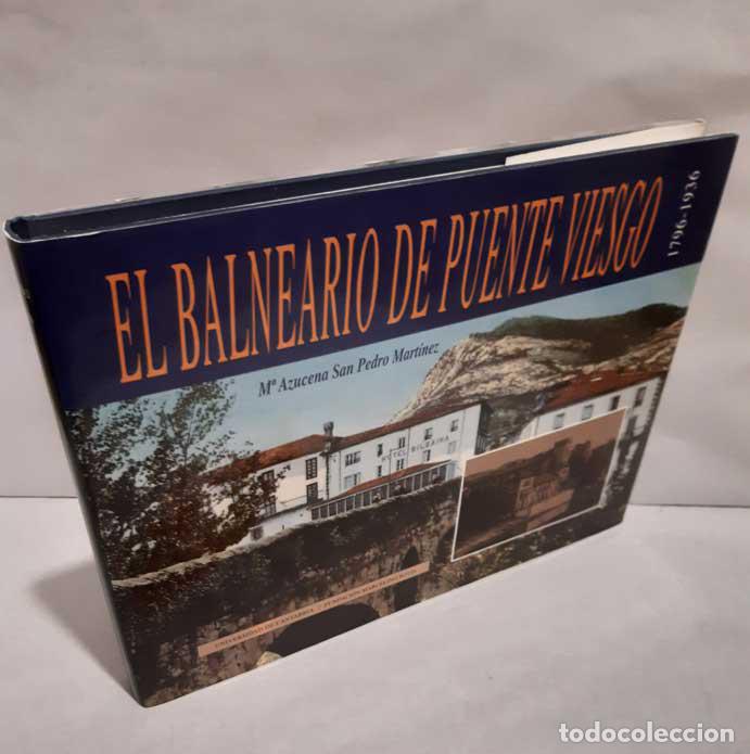 books: EL BALNEARIO DE PUENTE VIESGO 1796-1936 - SAN PEDRO MART&Iacute;NEZ, MAR&Iacute;A AZUCENA