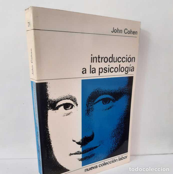 books: INTRODUCCI&Oacute;N A LA PSICOLOG&Iacute;A - COHEN, JOHN