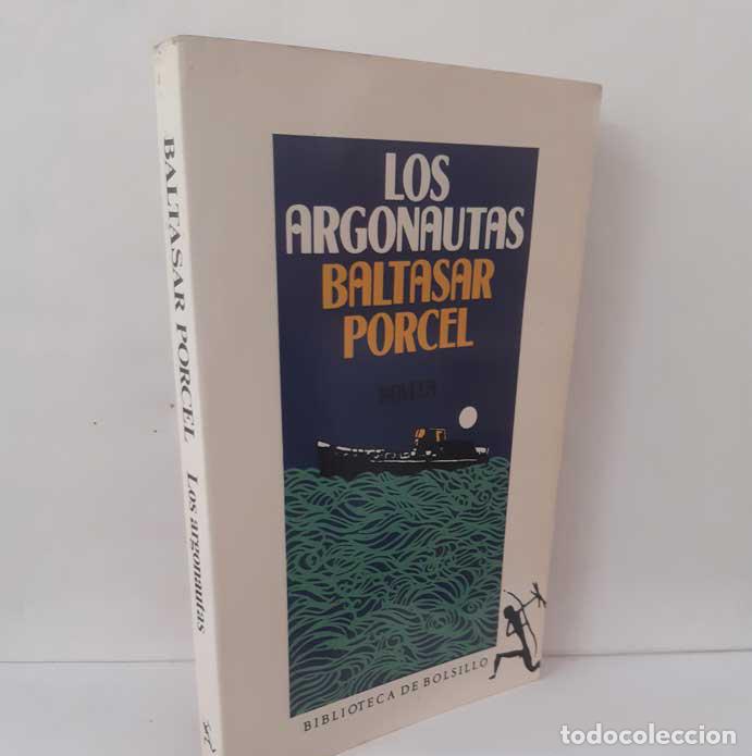 Libros: LOS ARGONAUTAS - PORCEL, BALTASAR