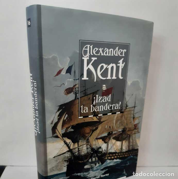 Libros: &iexcl;IZAD LA BANDERA! - KENT, ALEXANDER
