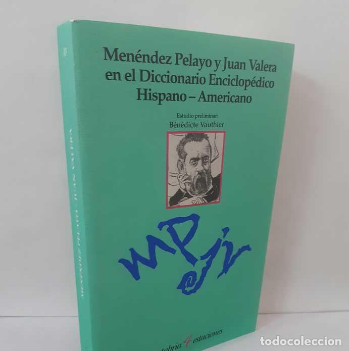 B&uuml;cher: MEN&Eacute;NDEZ PELAYO Y JUAN VALERA EN EL DICCIONARIO ENCICLOP&Eacute;DICO HISPANO-AMERICANO - VV.AA.