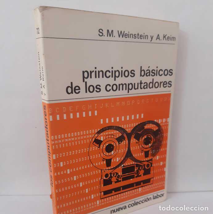 Livros em segunda m&atilde;o: PRINCIPIOS B&Aacute;SICOS DE LOS COMPUTADORES - WEINSTEIN, S.M. - KEIM, A.