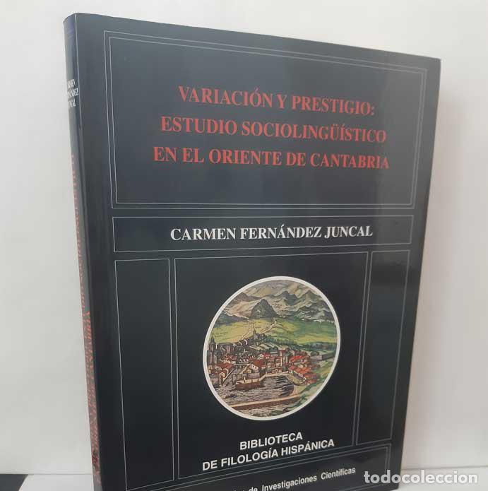 Livros em segunda m&atilde;o: VARIACI&Oacute;N Y PRESTIGIO: ESTUDIO SOCIOLING&Uuml;&Iacute;STICO EN EL ORIENTE DE CANTABRIA - FERN&Aacute;NDEZ JUNCAL, CARME