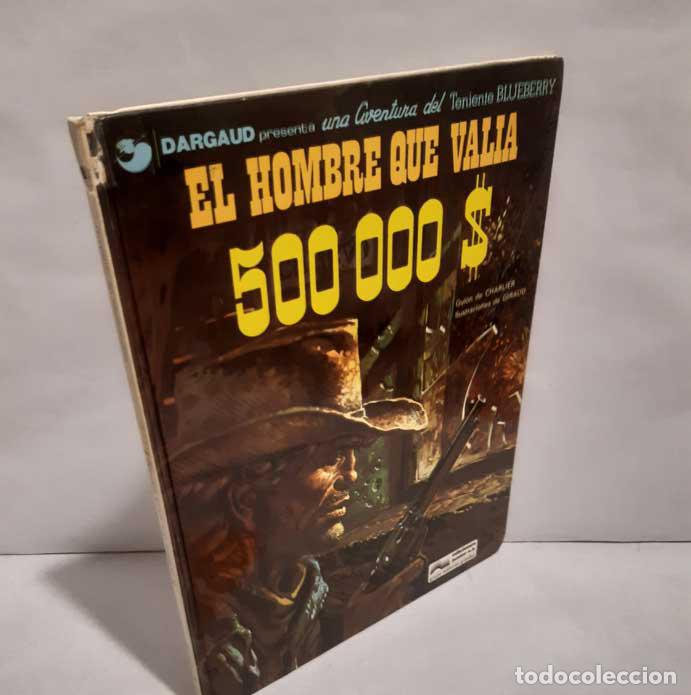 Livros em segunda m&atilde;o: BLUEBERRY 8. EL HOMBRE QUE VAL&Iacute;A 500.000 $ - CHARLIER - GIRAUD