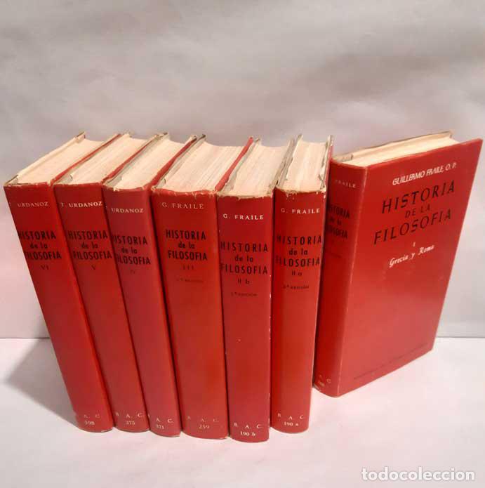 B&uuml;cher: HISTORIA DE LA FILOSOF&Iacute;A. TOMOS I AL VI (7 VOL&Uacute;MENES) - FRAILE, GUILLERMO - URDANOZ, TEOFILO