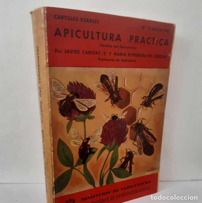 B&uuml;cher: APICULTURA PR&Aacute;CTICA (CARTILLA DEL COLMENERO) - CABEZAS, JAVIER - ESTREMERA, MAR&Iacute;A