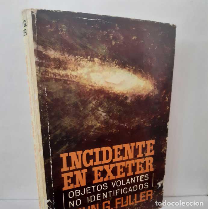 B&uuml;cher: INCIDENTE EN EXETER. OBJETOS VOLANTES NO IDENTIFICADOS - FULLER, JOHN G.