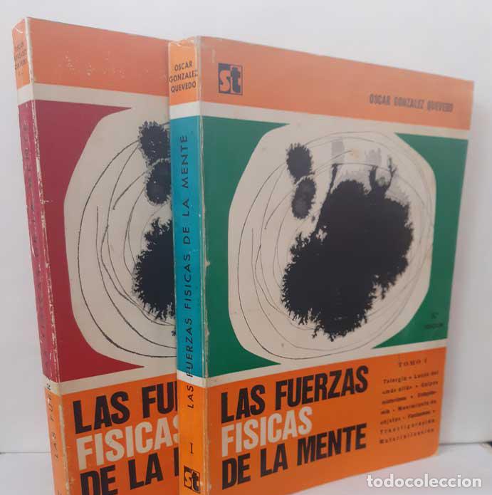 Livres: LAS FUERZAS F&Iacute;SICAS DE LA MENTE (2 TOMOS) - GONZ&Aacute;LEZ QUEVEDO, &Oacute;SCAR