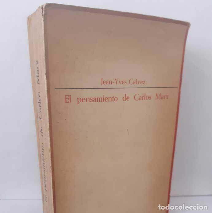 Livres: EL PENSAMIENTO DE CARLOS MARX - CALVEZ, JEAN-YVES