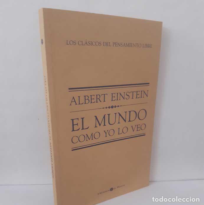 Libros: EL MUNDO COMO YO LO VEO - EINSTEIN, ALBERT