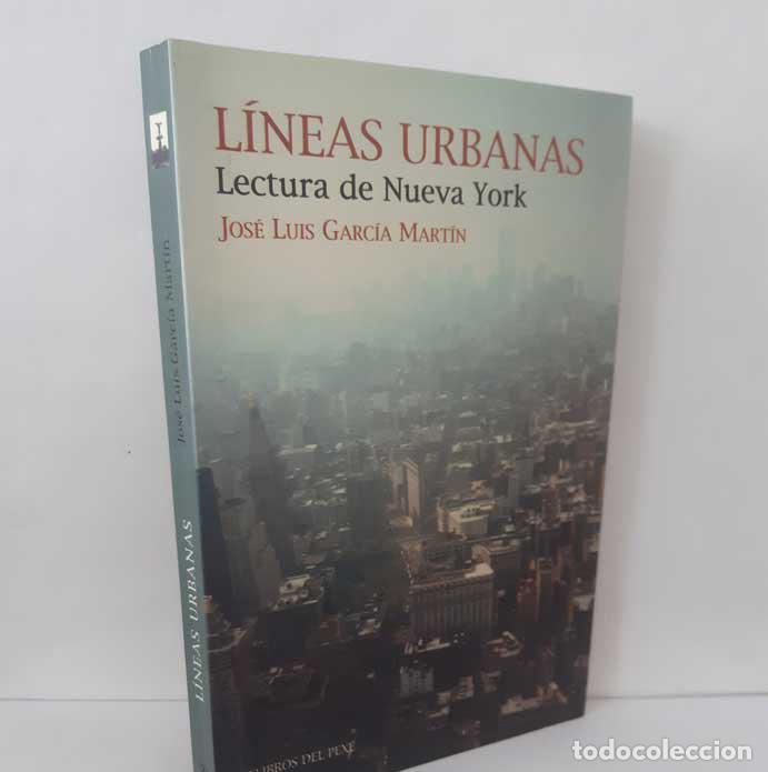 Livros em segunda m&atilde;o: L&Iacute;NEAS URBANAS. LECTURA DE NUEVA YORK - GARC&Iacute;A MART&Iacute;N, JOS&Eacute; LUIS