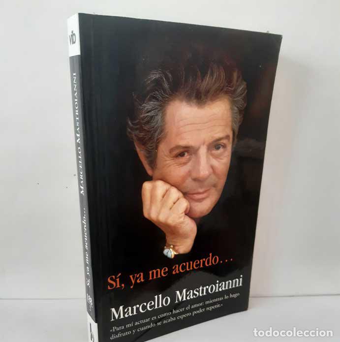 Livros em segunda m&atilde;o: S&Iacute;, YA ME ACUERDO... - MASTROIANNI, MARCELLO