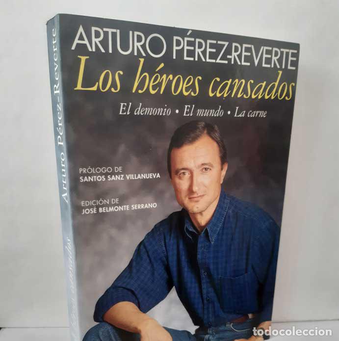 Livros em segunda m&atilde;o: LOS H&Eacute;ROES CANSADOS. EL DEMONIO, EL MUNDO, LA CARNE - P&Eacute;REZ-REVERTE, ARTURO