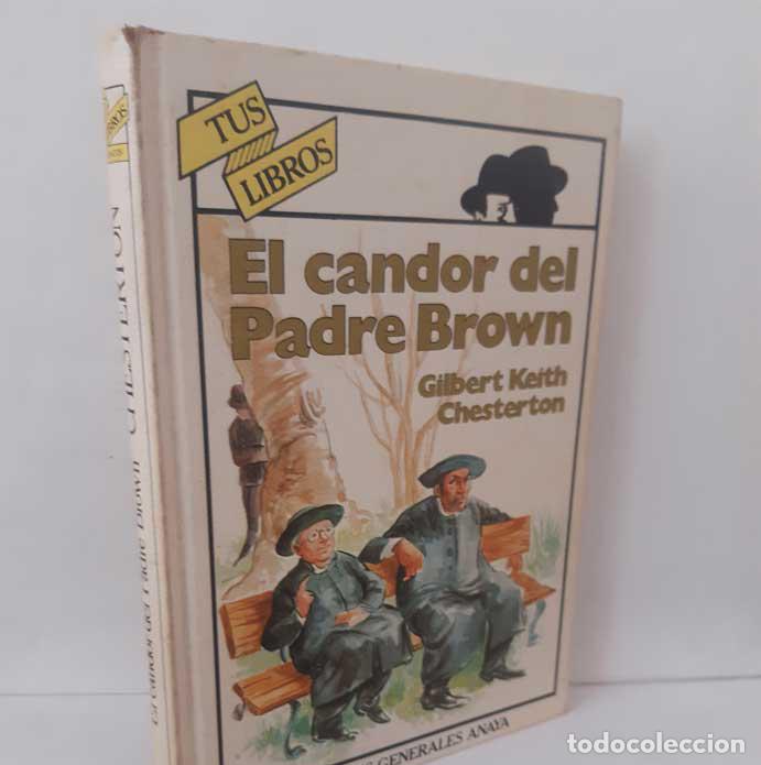 Libros: EL CANDOR DEL PADRE BROWN - CHESTERTON, GILBERT KEITH